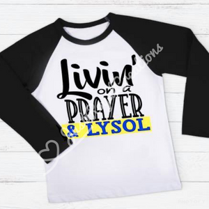 Living on A Prayer and Lysol