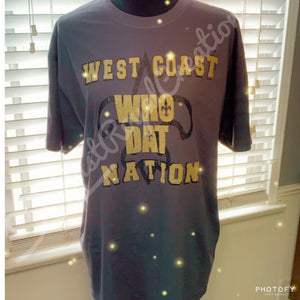 West Coast Who Dat Nation T shirt - Glitter